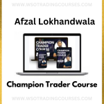 Afzal Lokhandwala – Champion Trader - Course