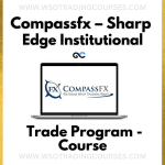 CompassFX: Sharp Edge Institutional Trade Program - Course