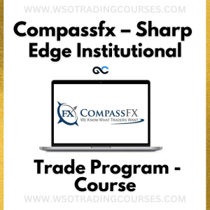 CompassFX: Sharp Edge Institutional Trade Program - Course