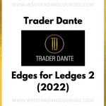 Trader Dante : Edges for Ledges 2 (2022) - Course