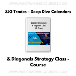 SJG Trades – Deep Dive Calendars & Diagonals Strategy Class - Course