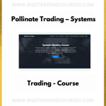 Pollinate Trading – Systems Trading - Course