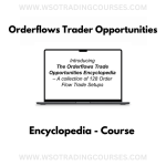 Orderflows Trader Opportunities Encyclopedia - Course