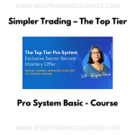 Simpler Trading – The Top Tier Pro System Basic - Course