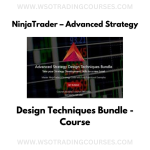 NinjaTrader – Advanced Strategy Design Techniques Bundle - Course