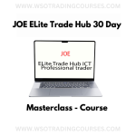 JOE ELite Trade Hub 30 Day Masterclass - Course