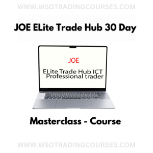 JOE ELite Trade Hub 30 Day Masterclass - Course