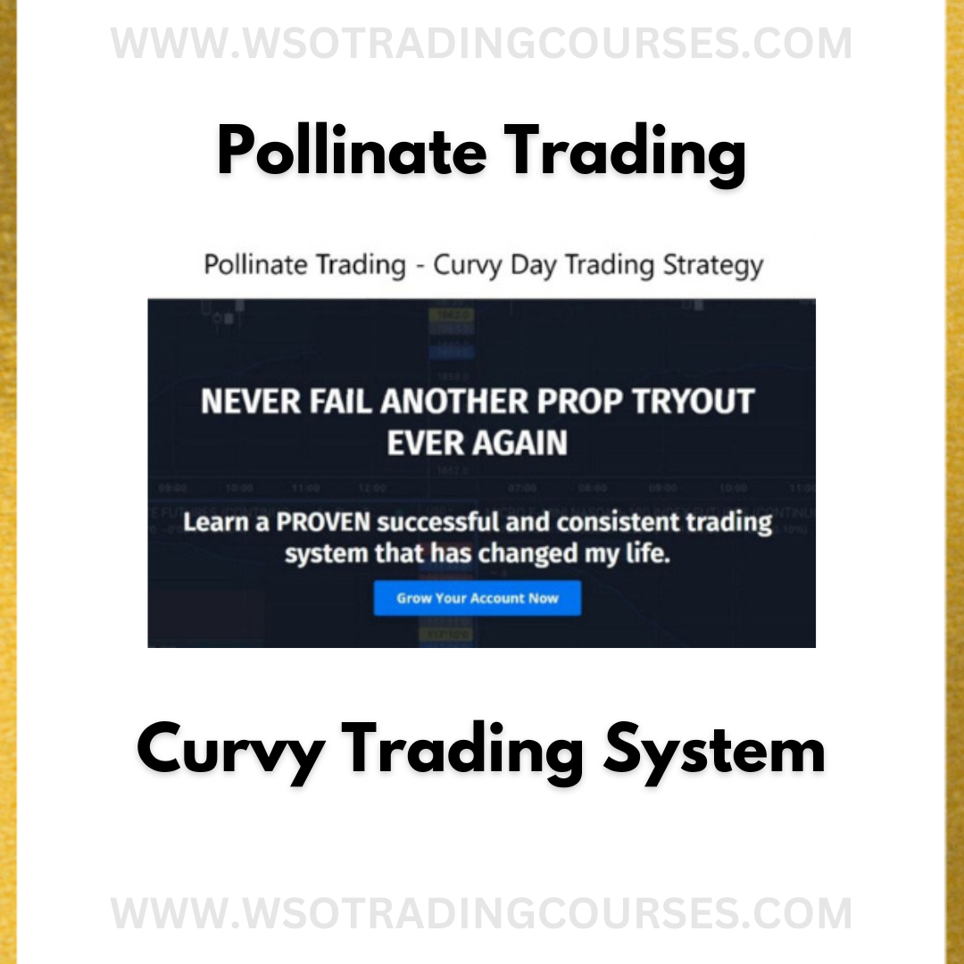 Pollinate Trading – Curvy Trading System - Course