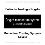 Pollinate Trading – Crypto Momentum Trading System - Course