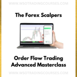 The Forex Scalpers – Order Flow Trading Advanced Masterclass - Course