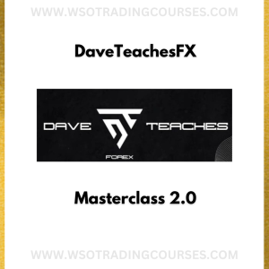 DaveTeachesFX – Masterclass 2.0 - Course
