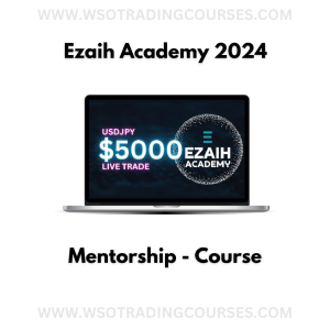 Ezaih Academy 2024 Mentorship - Course