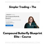Simpler Trading – The Compound Butterfly Blueprint Elite - Course