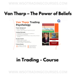 Van Tharp – The Power of Beliefs in Trading - Course