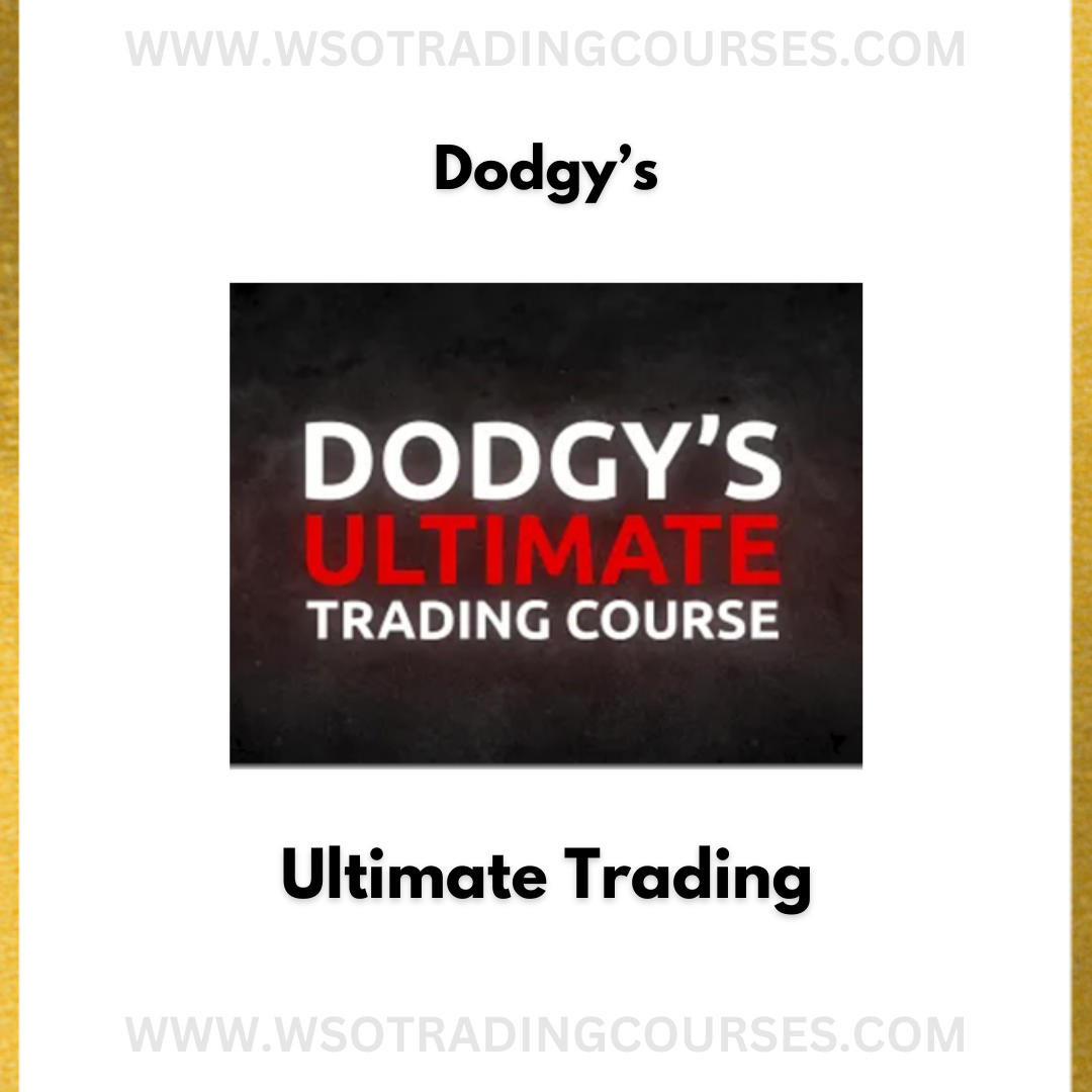 Dodgy’s Ultimate Trading - Course