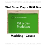 Wall Street Prep – Oil & Gas Modeling - Course