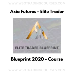 Axia Futures: Elite Trader Blueprint 2020 - Course