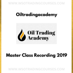 Oiltradingacademy – Master Class Recording 2019 - Course