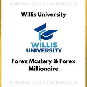 Willis University – Forex Mastery & Forex Millionaire - Course