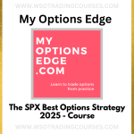 My Options Edge – The SPX Best Options Strategy 2025 - Course