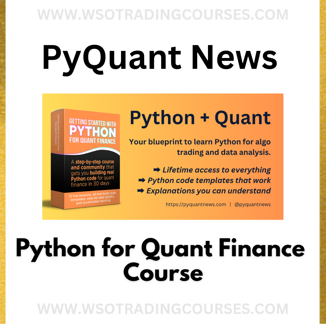 PyQuant News: Python For Quant Finance - Course