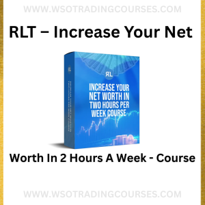 RLT – Increase Your Net Worth In 2 Hours A Week - Course