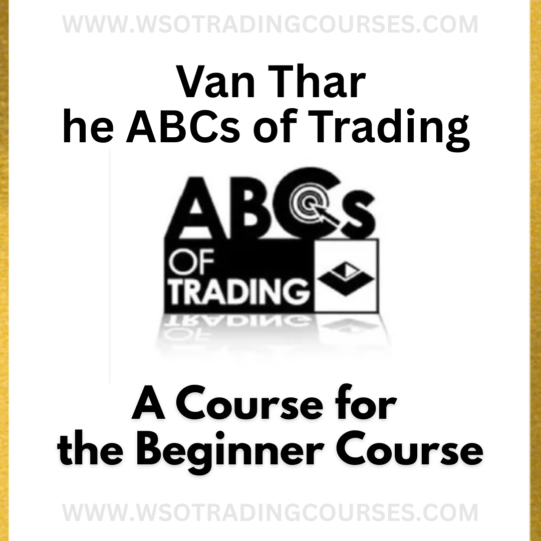Van Tharp – The ABCs of Trading A Course for the Beginner - Course