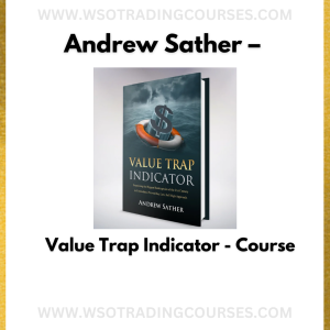 Andrew Sather – Value Trap Indicator - Course