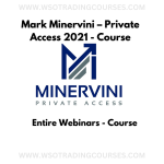 Mark Minervini – Private Access 2021 - Course
