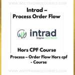 Intrad – Process – Order Flow Hors cpf - Course