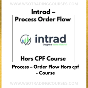 Intrad – Process – Order Flow Hors cpf - Course