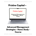 Pristine Capital – Advanced Management Strategies – Home Study - Course