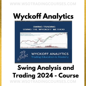 Wyckoff Analytics – Swing  Analysis and Trading 2024 - Course