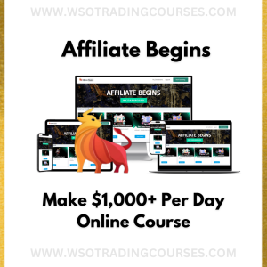 Affiliate Begins How To Make $1,000+ Per Day Online - Course