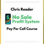 Chris Reader No Sale Profit System - Course