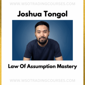 Joshua Tongol Law Of Assumption Mastery - Course