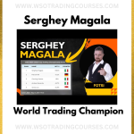 Serghey Magala 3 Times World Trading Champion - Course