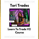 Tori Trades Learn To Trade V2 – Course