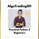 AlgoTrading101 Learn Practical Python 3 Beginners - Course