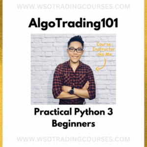 AlgoTrading101 Learn Practical Python 3 Beginners - Course
