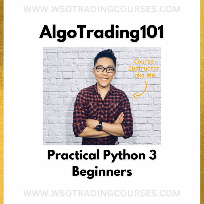 AlgoTrading101 Learn Practical Python 3 Beginners - Course