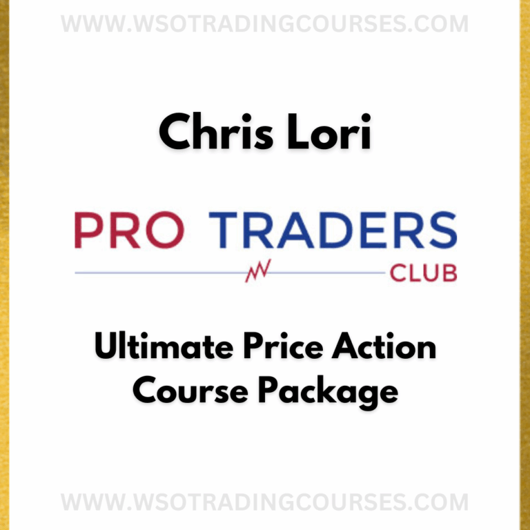 Chris Lori: Ultimate Price Action Course Package 2025 – Course – WSO ...
