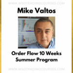 Mike Valtos Order Flow 10 Week Summer Program - 2025
