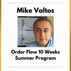 Mike Valtos Order Flow 10 Week Summer Program - 2025