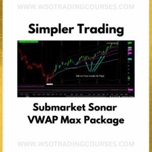 Simpler Trading Submarket Sonar & VWAP Max Package - Course