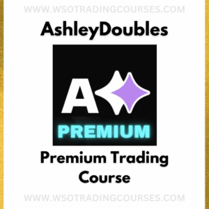 AshleyDoubles Premium Trading - Course