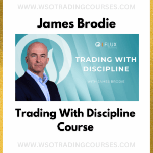 James Brodie Trading With Discipline - Course