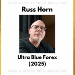 Russ Horn The Ultra Blue Forex Trading 2025 - Course