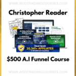 Christopher Reader The $500Day A.I Funnel - Course