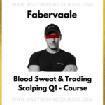 Fabervaale Blood Sweat & Trading Scalping Q1 - Course